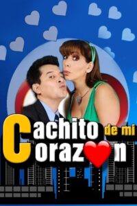 Cachito De Mi Corazon 2008 one on netflix