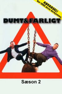 Dumt og farligt: Temporada 2 {year} one on netflix