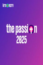 The Passion 2025: Live in Terneuzen Online In Netflix