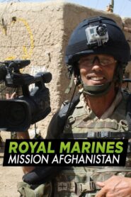 Royal Marines Mission Afghanistan 2012 one on netflix