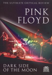 Pink Floyd: Dark Side of the Moon – The Ultimate Critical Review Online In Netflix