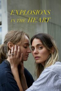 Explosions in the Heart Online In Netflix
