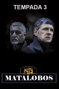 Matalobos: Temporada 3 {year} one on netflix