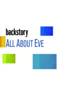 Backstory: ‘All About Eve’ Online In Netflix