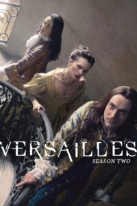 Versailles: Temporada 2 {year} one on netflix