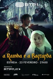 A Rainha e a Bastarda 2022 one on netflix