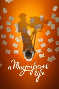 A Magnificent Life Online In Netflix