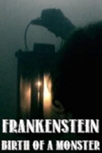 Frankenstein: Birth of a Monster Online In Netflix