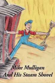 Mike Mulligan and His Steam Shovel Online In Netflix
