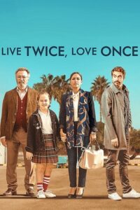 Live Twice, Love Once Online In Netflix