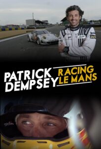 Patrick Dempsey: Racing LeMans 2013 one on netflix