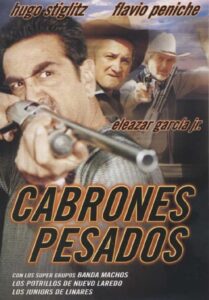 Cabrones Pesados Online In Netflix