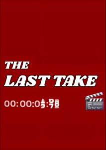 The Last Take Online In Netflix
