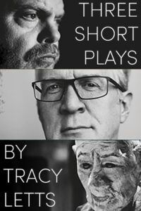 Three Short Plays by Tracy Letts Online In Netflix