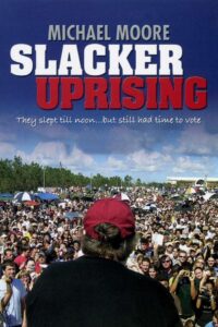 Slacker Uprising Online In Netflix