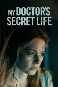 My Doctor’s Secret Life Online In Netflix