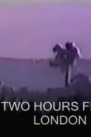 Two Hours from London Online In Netflix