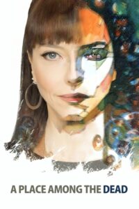 A Place Among the Dead Online In Netflix