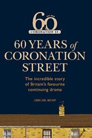 Coronation Street: 60 Unforgettable Years Online In Netflix