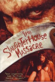 The Slaughterhouse Massacre Online In Netflix