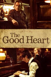 The Good Heart Online In Netflix