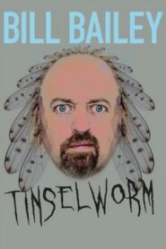 Bill Bailey: Tinselworm Online In Netflix