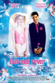 Fais-moi rêver Online In Netflix