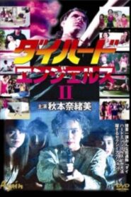 Die Hard Angels 2 Online In Netflix