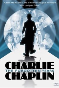 Charlie Chaplin: The Forgotten Years Online In Netflix