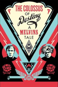 The Colossus of Destiny: A Melvins Tale Online In Netflix