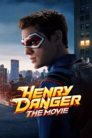 Henry Danger: The Movie Online In Netflix