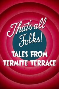 That’s All Folks! Tales from Termite Terrace Online In Netflix