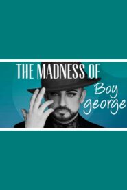 The Madness of Boy George Online In Netflix