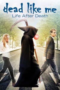 Dead Like Me: Life After Death Online In Netflix