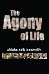 The Agony of Life 2013 one on netflix