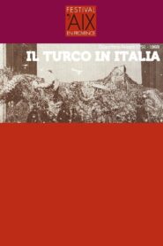 Il Turco in Italia – Festival d’Aix-en-Provence Online In Netflix