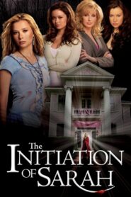 The Initiation of Sarah Online In Netflix