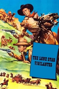 The Lone Star Vigilantes Online In Netflix