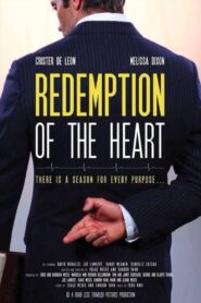 The Redemption of the Heart Online In Netflix