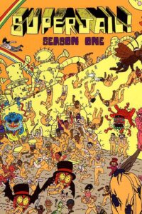 Superjail!: Temporada 1 {year} one on netflix