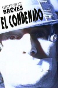Historias Breves 0: El condenado Online In Netflix