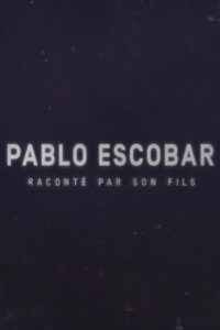 Pablo Escobar raconté par son fils: Temporada 1 {year} one on netflix