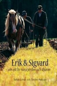 Erik and Sigvard: A year in Småland Online In Netflix
