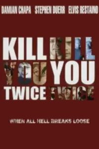 Kill You Twice Online In Netflix