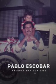 Pablo Escobar raconté par son fils 2017 one on netflix