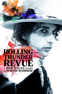 Rolling Thunder Revue: A Bob Dylan Story by Martin Scorsese Online In Netflix