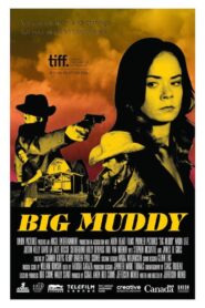 Big Muddy Online In Netflix