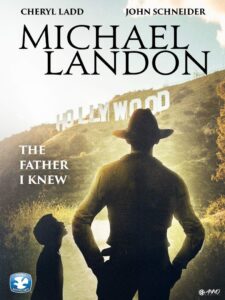 Michael Landon, the Father I Knew Online In Netflix
