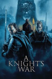 A Knight’s War Online In Netflix
