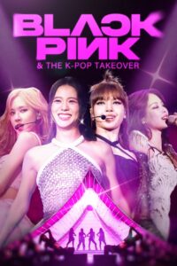 BLACKPINK & The K-Pop Takeover Online In Netflix